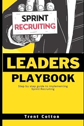 sprint recruiting leaders playbook 1st edition trent cotton 979-8851207068