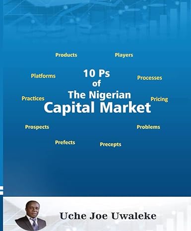 10 ps of the nigerian capital market 1st edition prof uche joe uwaleke 979-8800789393