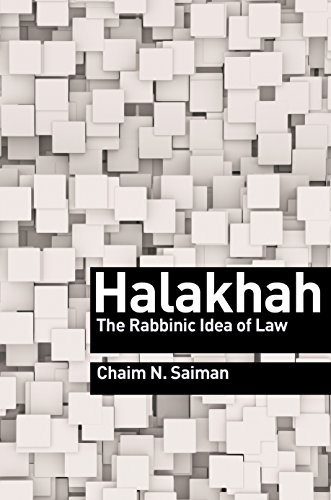 halakhah the rabbinic idea of law 1st edition chaim n saiman 069115211x, 9780691152110