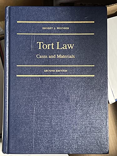 tort law cases and materials 2nd edition ernest j. weinrib 1552391140, 9781552391143