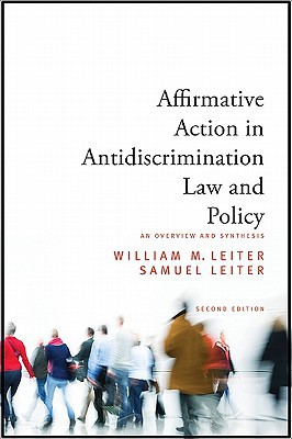 affirmative action in antidiscrimination law and policy an overview and synthesis 2nd edition william m