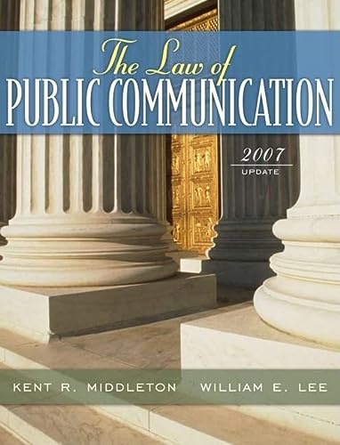 the law of public communication 1st edition kent r. middleton , william e. lee 0205484689, 9780205484683