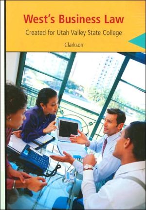 wests business law created for utah valley state college 10th edition kenneth w. clarkson 0324373082,