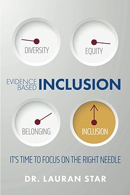 evidence based inclusion its time to focus on the right needle 1st edition dr. lauran star 979-8888311448