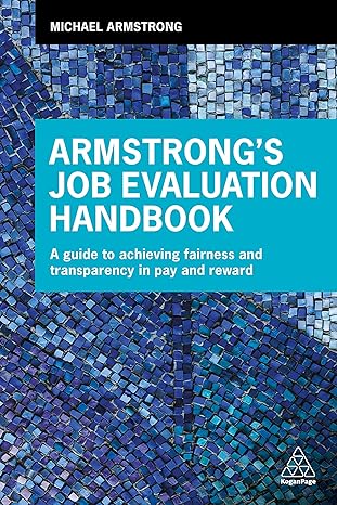 armstrongs job evaluation handbook a guide to achieving fairness and transparency in pay and reward 1st