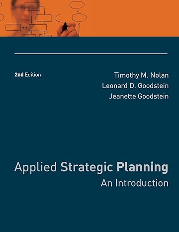 applied strategic planning an introduction 2nd edition timothy m. nolan ,leonard d. goodstein ,jeanette