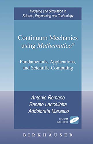 continuum mechanics using mathematica fundamentals applications and scientific computing 1st edition antonio