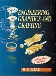 engineering graphics and drafting 1st edition p.s.gill 8185749612, 9788185749617