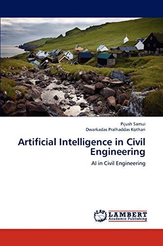 artificial intelligence in civil engineering ai in civil engineering 1st edition samui, pijush, kothari,