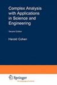 complex analysis with applications in science and engineering 2nd edition cohen harold 8184896182,