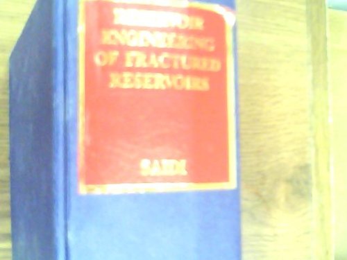 reservoir engineering of fractured reservoirs 1st edition ali m. saidi 2905143096, 9782905143099