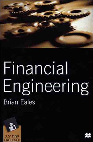 financial engineering 1st edition eales, brian anthony 0312230486, 9780312230487