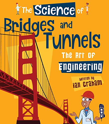 the science of bridges and tunnels the art of engineering 1st edition ian graham 1912537664, 9781912537662