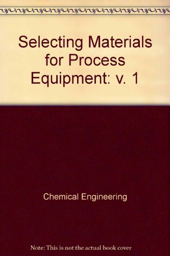 materials engineering for process equipment vol 1 1st edition chemical engineering 0070106924, 9780070106925