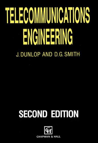 telecommunications engineering 1st edition j. dunlop 0412381907, 9780412381904