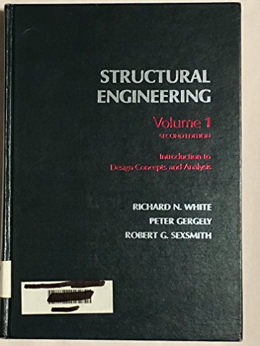 structural engineering volume 1 2nd edition white, richard n. 0471940666, 9780471940661
