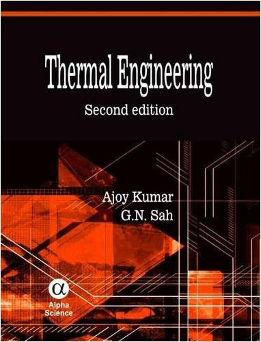 thermal engineering 2nd edition kumar, a., sah, g.n. 1842654403, 9781842654408