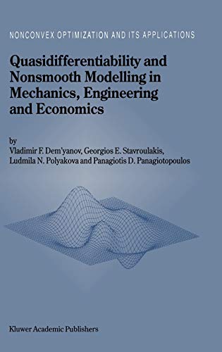 quasidifferentiability and nonsmooth modelling in mechanics engineering and economics 1st edition demyanov,