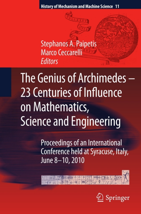 the genius of archimedes 23 centuries of influence on mathematics science and engineering proceedings of an