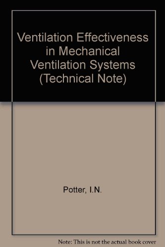 ventilation effectiveness in mechanical ventilation systems 1st edition potter, i. n. 086022189x,