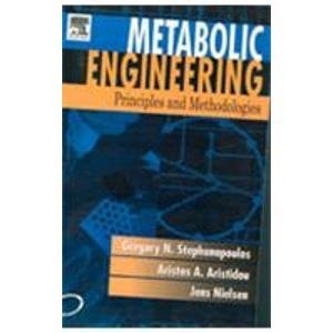 metabolic engineering principles and methodologies 1st edition stephanopoulos et.al 8131203336, 9788131203330