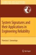 system signatures and their applications in engineering reliability 1st edition samaniego, francisco j.