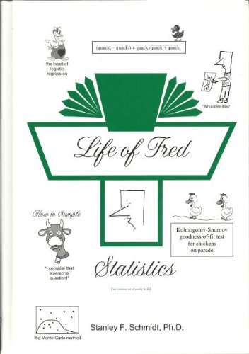 life of fred statistics 2nd edition stanley f schmidt 0970999550, 9780970999559