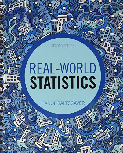real world statistics 2nd edition carol saltsgaver 1524902292, 9781524902292