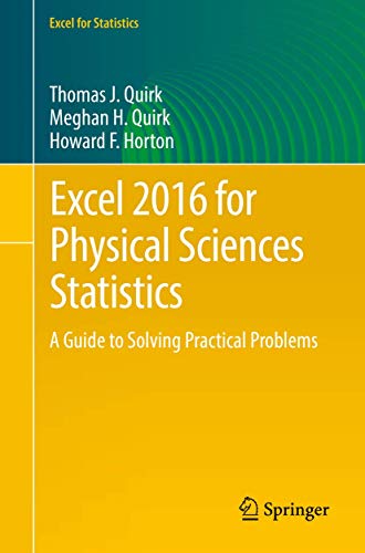 excel 20 for physical sciences statistics a guide to solving practical problems 1st edition thomas j j quirk