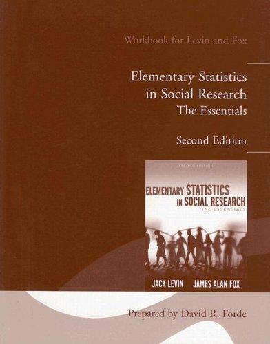 elementary statistics in social research the essentials 2nd edition jack a levin 0205516831, 9780205516834