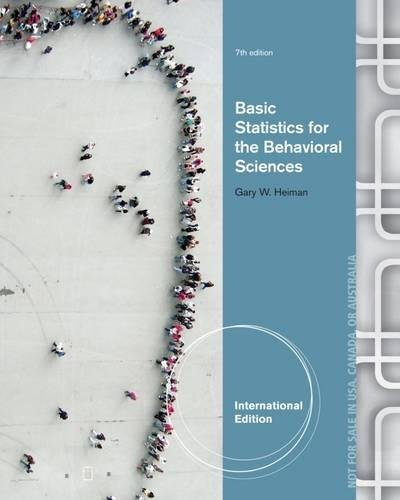 basic statistics for the behavioral sciences 7th international edition gary w. heiman 1285055748,