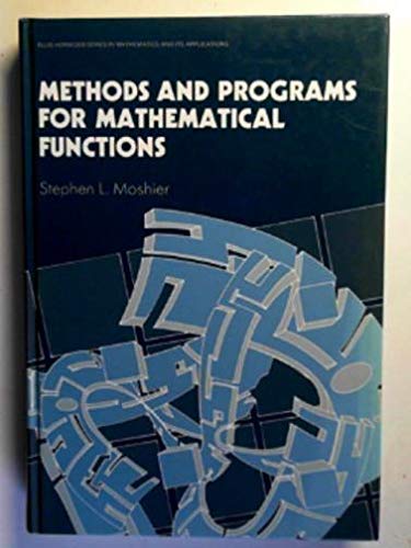 methods and programs for mathematical functions 1st edition stephen lloyd baluk moshier 0745802893,
