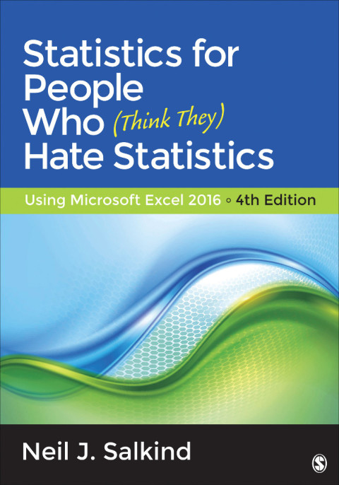 statistics for people who hate statistics 4th edition neil j. salkind 1483374092, 9781483374093