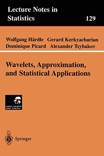 wavelets approximation and statistical applications 1st edition wolfgang hardle, gerard kerkyacharian,