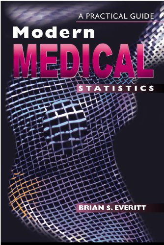 a practical guide modern medical statistics 1st edition brian s everitt 0340808691, 9780340808696