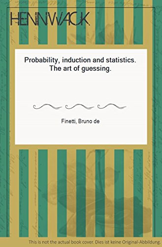 probability induction and statistics the art of guessing 1st edition bruno de finetti 0471201405,