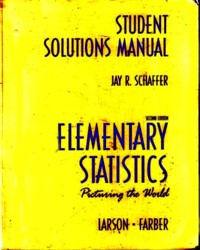 elementary statistics picturing the world 2nd edition jay r schaffer, ron larson 013065941x, 9780130659415