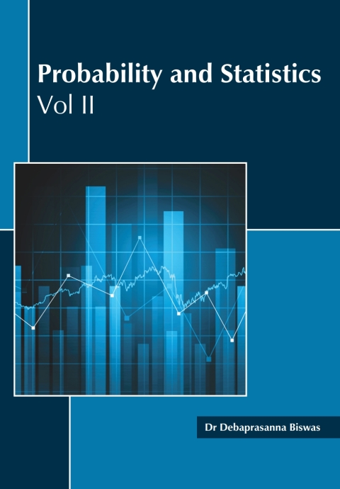 probability and statistics volume ii 1st edition dr. debaprasanna biswas 1642873977, 9781642873979