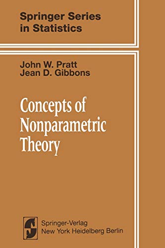 concepts of nonparametric theory 1st edition j w pratt, j d gibbons, 1461259339, 9781461259336