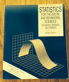 statistics for the social and behavioral science univariate bivariate and multivariate 1st edition george m