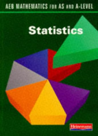 aeb mathematics for as and a level statistics 1st edition david cassell 043551606x, 9780435516062