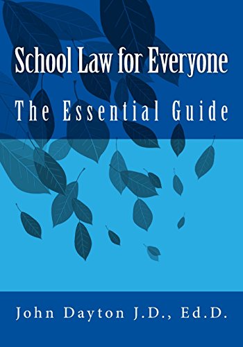 school law for everyone the essential guide 1st edition dr john dayton 171710388x, 9781717103888