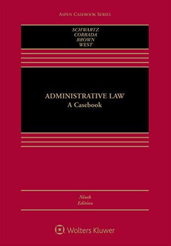 administrative law a cookbook 9th edition bernard schwartz, roberto l corrada, j robert brown jr , jessica l
