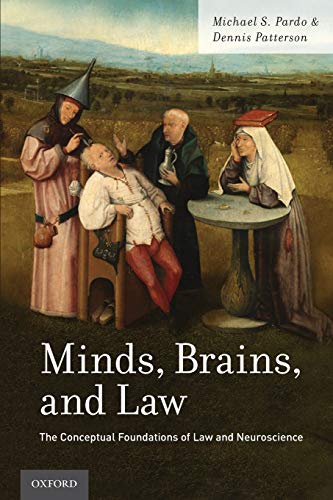 minds brains and law the conceptual foundations of law and neuroscience 1st edition michael s pardo , dennis