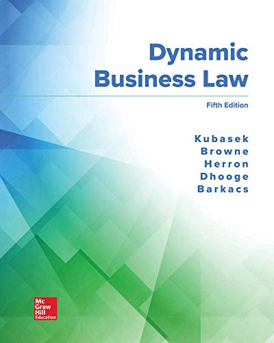 dynamic business law 5th edition nancy kubasek , m neil browne , daniel herron , lucien dhooge , linda