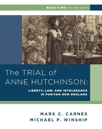 the trial of anne hutchinson liberty law and intolerance in puritan new england 1st edition michael p winship