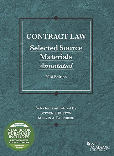 contract law selected source materials annotated 2018 edition steven j burton , melvin a eisenberg