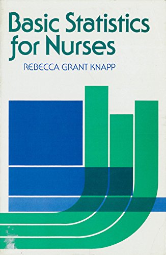 basic statistics for nurses 1st edition rebecca grant knapp 0471035459, 9780471035459