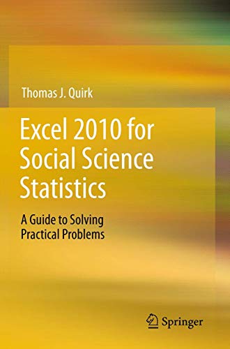 excel 2010 for social science statistics a guide to solving practical problems 2012 edition thomas j quirk