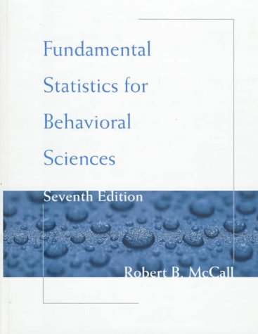 fundamental statistics for behavioral sciences 7th edition robert b mccall 0534523714, 9780534523718